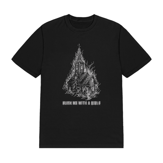 Burn Me Church T-Shirt